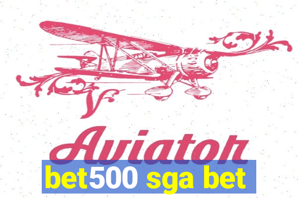 bet500 sga bet